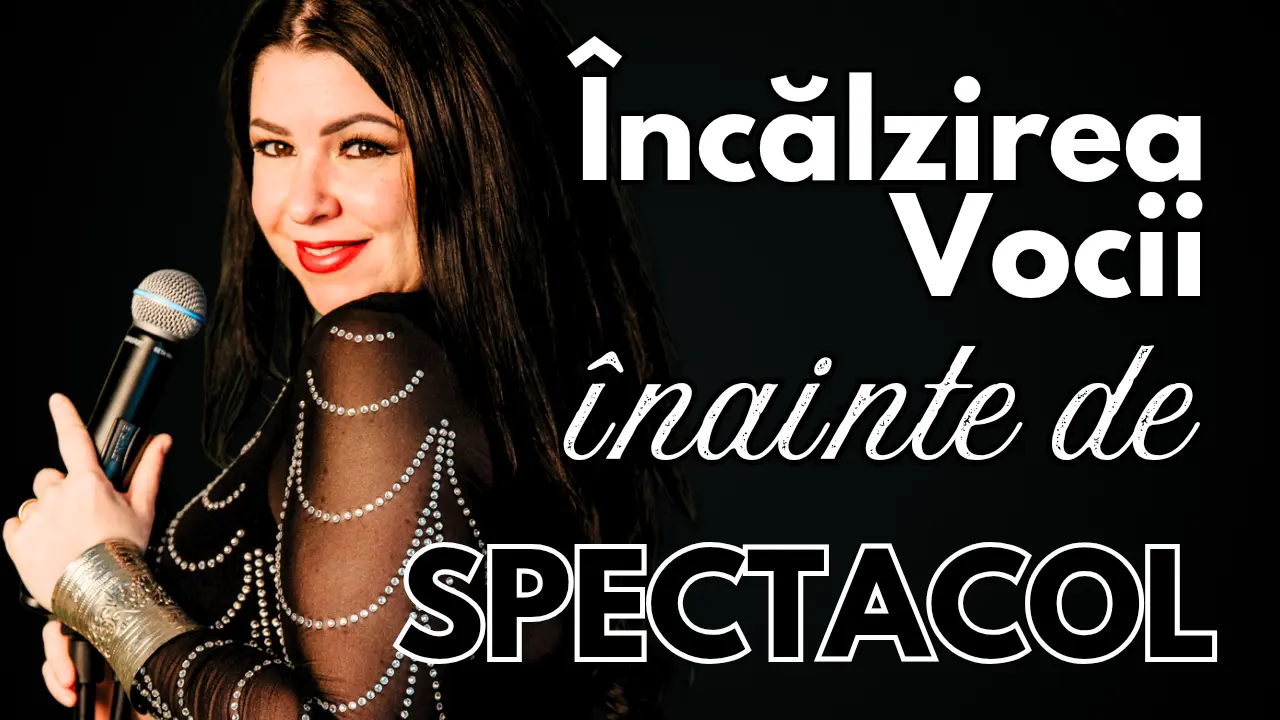 Încălzirea vocii înainte de spectacol
