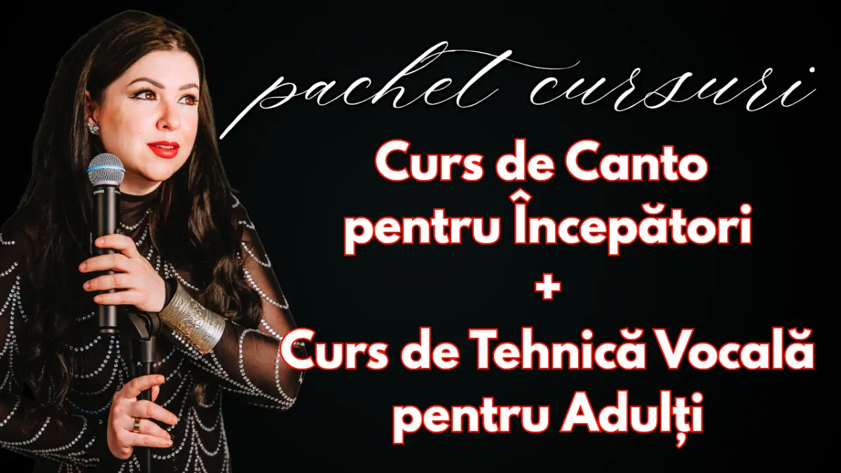 Curs de canto pentru începători + Curs de tehnică vocală pentru adulți
